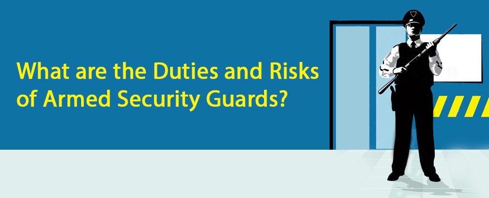duties and risks of armed security guards