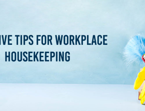 Top 10 Tips for Effective Workplace Housekeeping