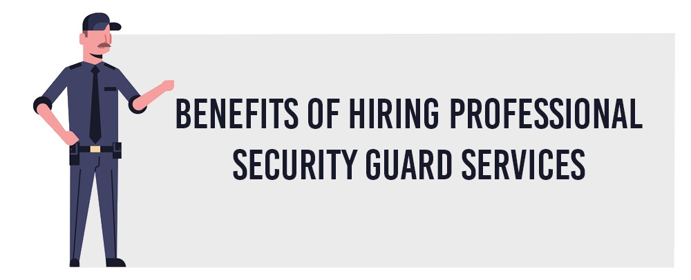 benefits of professional security services - Stalwart Group